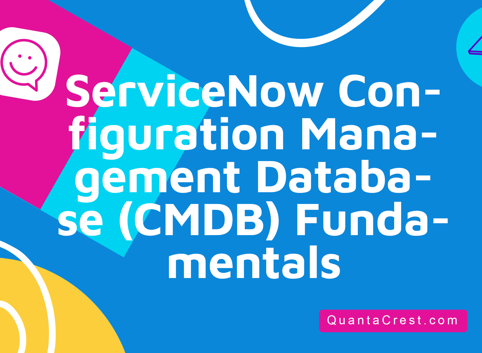 ServiceNow Configuration Management Database (CMDB) Fundamentals